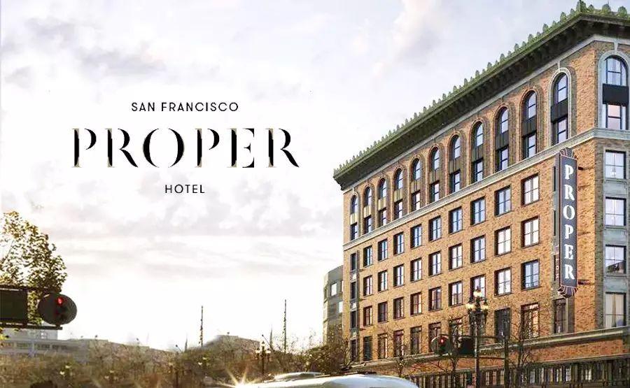 投资人喜讯：旧金山PROPER酒店正式开业！